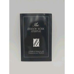 The Shadow Work Journal A Guide to Integrate and Transcend your Shadows NEW‎
